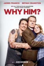 Watch Why Him? M4uhd