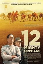 Watch 12 Mighty Orphans M4uhd