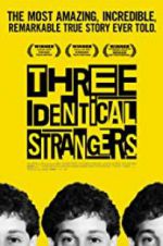 Watch Three Identical Strangers M4uhd