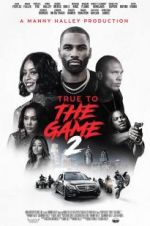 Watch True to the Game 2 M4uhd