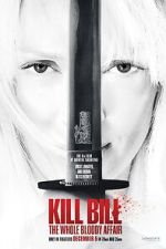 Watch Kill Bill: The Whole Bloody Affair M4uhd