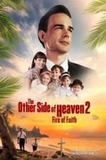 Watch The Other Side of Heaven 2: Fire of Faith M4uhd