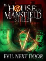 Watch The House on Mansfield Street II: Evil Next Door M4uhd