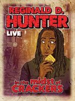 Watch Reginald D Hunter Live: In the Midst of Crackers M4uhd