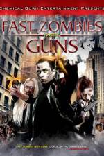 Watch Fast Zombies with Guns M4uhd