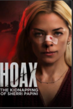 Watch Hoax: The Kidnapping of Sherri Papini M4uhd