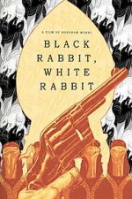 Watch Black Rabbit, White Rabbit M4uhd