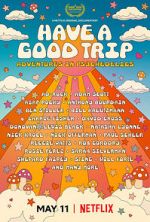 Watch Have a Good Trip: Adventures in Psychedelics M4uhd