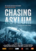 Watch Chasing Asylum M4uhd
