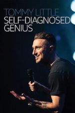 Watch Tommy Little: Self Diagnosed Genius M4uhd