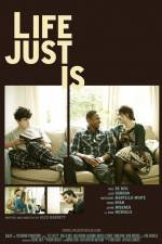 Watch Life Just Is M4uhd