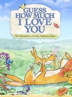 Watch Guess How Much I Love You: Friendship Adventures M4uhd