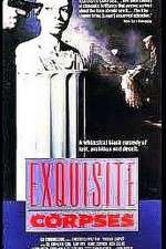Watch Exquisite Corpses M4uhd