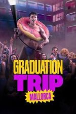 Watch Graduation Trip: Mallorca M4uhd