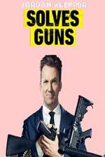 Watch Jordan Klepper Solves Guns M4uhd