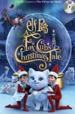 Watch Elf Pets: A Fox Cub\'s Christmas Tale M4uhd