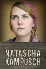 Watch Natascha Kampusch: The Whole Story M4uhd