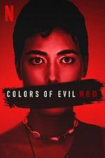 Watch Colors of Evil: Red M4uhd