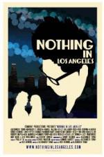 Watch Nothing in Los Angeles M4uhd