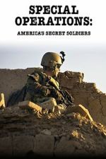 Watch Special Operations: America\'s Secret Soldiers M4uhd