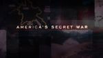 Watch America\'s Secret War M4uhd