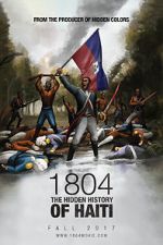 Watch 1804: The Hidden History of Haiti M4uhd