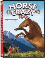 Watch Horse Crazy 2: The Legend of Grizzly Mountain M4uhd