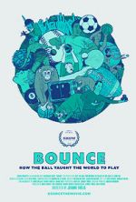 Watch Bounce: How the Ball Taught the World to Play M4uhd