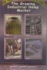 Watch Hemp Hemp Hooray The Growing Industrial Hemp Market M4uhd