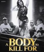 Watch A Body to Kill For M4uhd