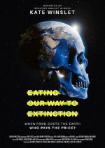 Watch Eating Our Way to Extinction M4uhd