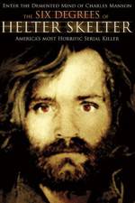 Watch The Six Degrees of Helter Skelter M4uhd