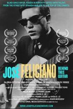 Watch Jose Feliciano: Behind This Guitar M4uhd