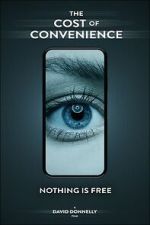 Watch The Cost Of Convenience M4uhd