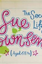 Watch The Secret Life of Sue Townsend (Aged 68 3/4) M4uhd