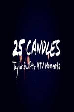 Watch 25 Candles: Taylor Swift�s MTV Moments M4uhd
