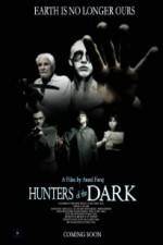 Watch Hunters of the Dark M4uhd