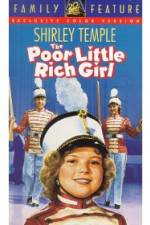 Watch Poor Little Rich Girl M4uhd