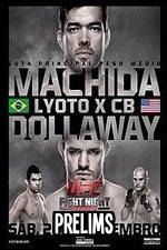 Watch UFC Fight Night 58: Machida vs. Dollaway Prelims M4uhd
