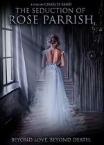 Watch The Seduction of Rose Parrish M4uhd