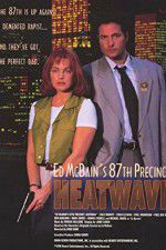 Watch Ed McBain\'s 87th Precinct: Heatwave M4uhd