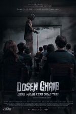 Watch Dosen Ghaib: It\'s Nighttime or You Already Know M4uhd