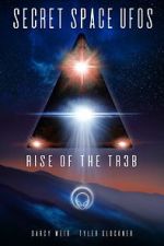 Watch Secret Space UFOs - Rise of the TR3B M4uhd