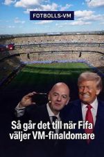 Watch How FIFA Chooses the World Cup Final Referee M4uhd