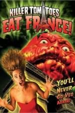 Watch Killer Tomatoes Eat France M4uhd