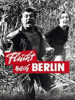 Watch Flucht nach Berlin M4uhd