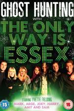 Watch Ghost Hunting with the Only Way is Essex M4uhd