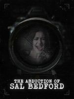 Watch Abduction of Sal Bedford M4uhd