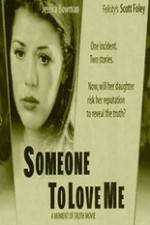 Watch Someone to Love Me M4uhd