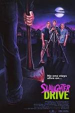 Watch Slaughter Drive M4uhd
